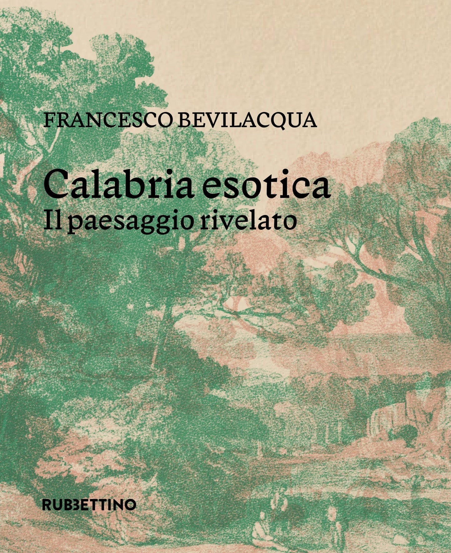 Francesco Bevilacqua - Calabria esotica