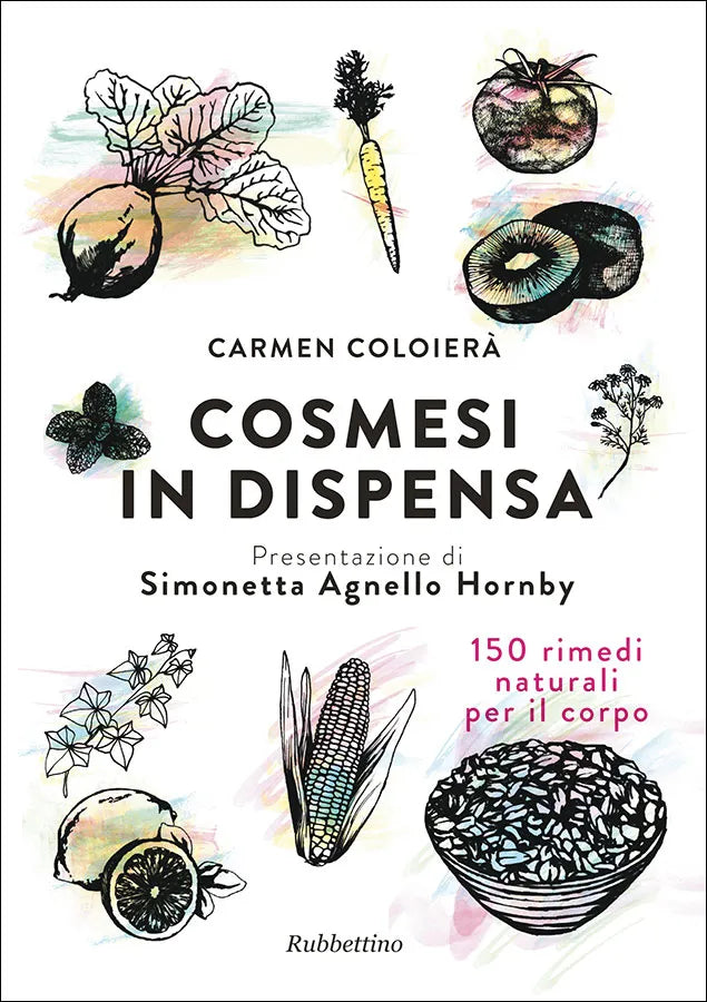 Carmen Coloierà - Cosmesi in dispensa