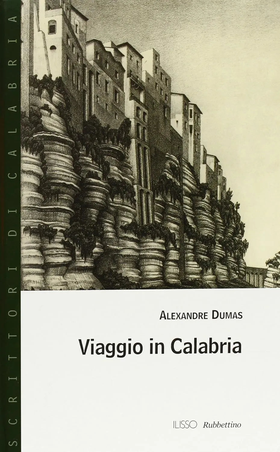 Alexandre Dumas - Viaggio in Calabria