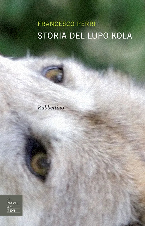 Francesco Perri - Storia del lupo Kola