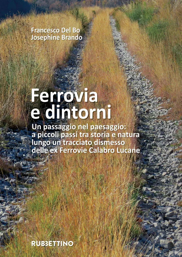 Francesco Del Bo, Josephine Brando - Ferrovia e dintorni