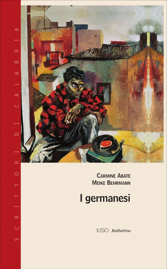 Carmine Abate, Meike Behrmann - I germanesi