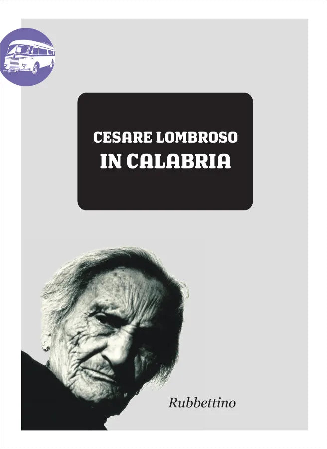 Cesare Lombroso - In Calabria