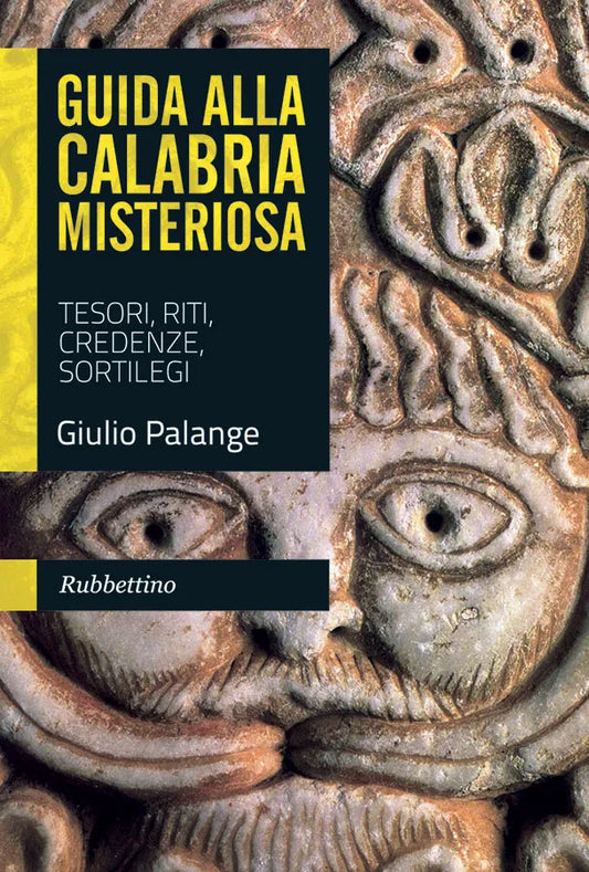 Giulio Palange - Guida alla Calabria Misteriosa