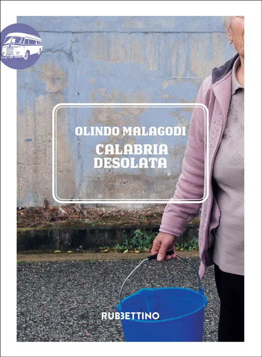 Olindo Malagodi - Calabria desolata