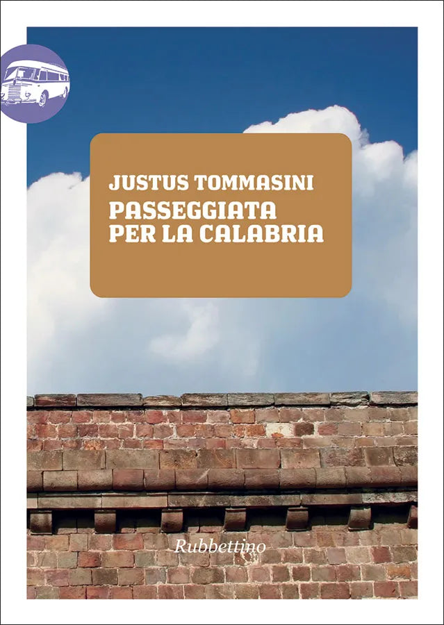 Justus Tommasini - Passeggiata per la Calabria